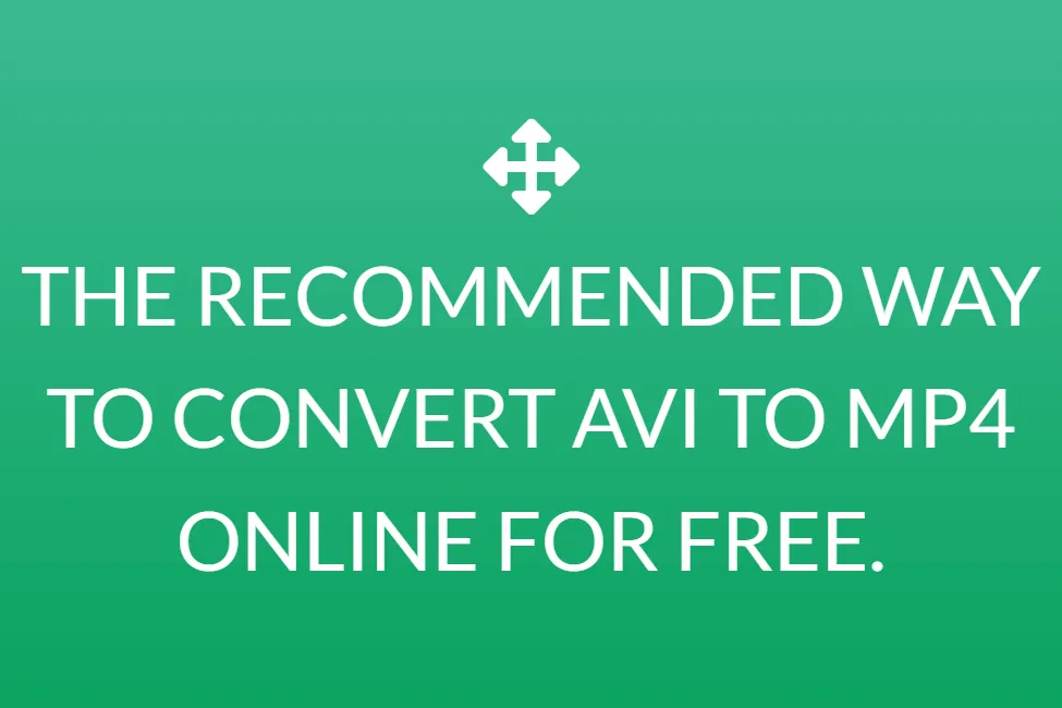La méthode recommandée pour convertir Avi en MP4 en ligne gratuitement.