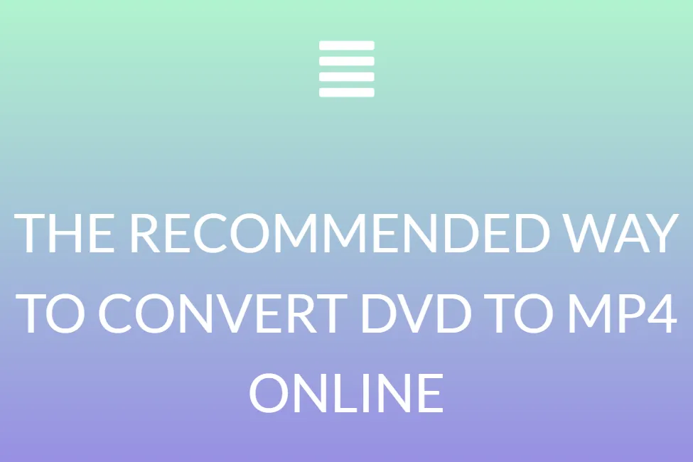  La forma recomendada de convertir DVD a Mp4 en línea