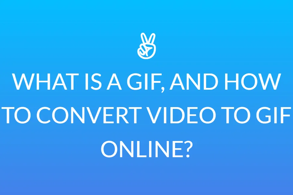 Vad är en gif, och hur konverterar jag video till gif online?